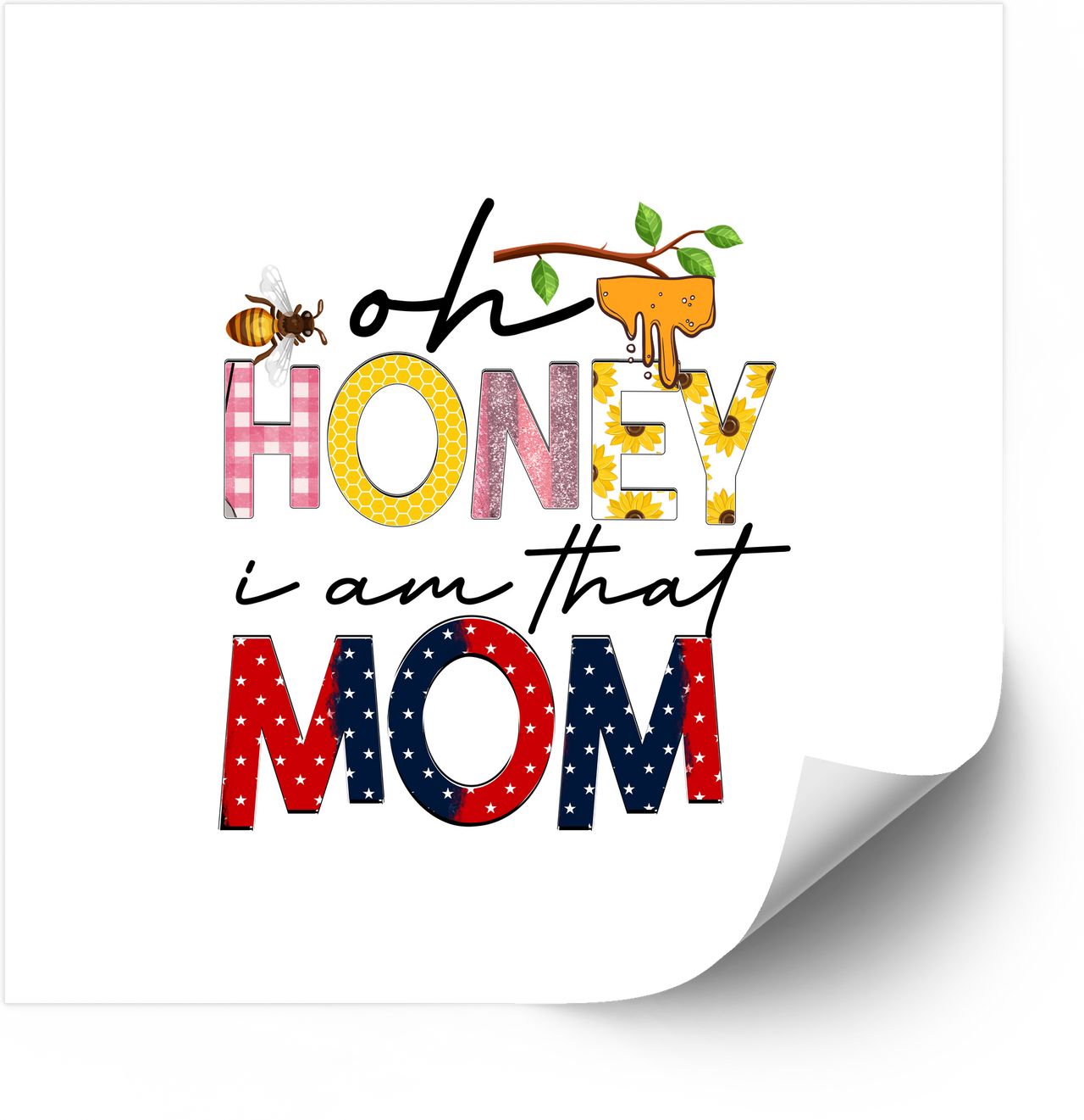 Oh Honey I Am That Mom Sticker | Funny Boho Mom Life Vinyl Decal
